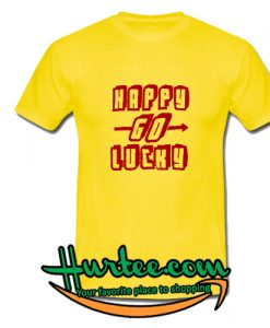 Happy Go Lucky T-Shirt