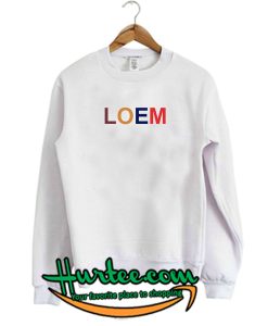 Loem Font Sweatshirt