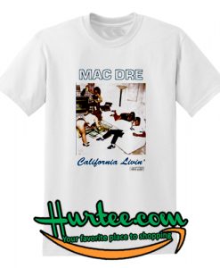 Mac Dre California Livin T-Shirt