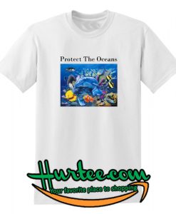 Protect The Oceans T-Shirt