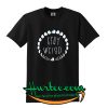 Stay Weird T-Shirt