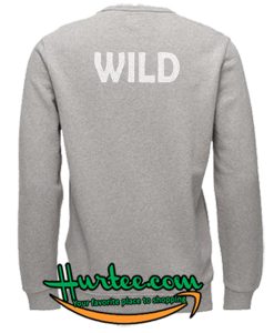 Wild Sweatshirt