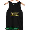 written and directed by quentin tarantino tanktop