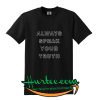 Always Speak Your Truth T Shirt