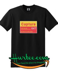 Capture For Color Transparencies T Shirt