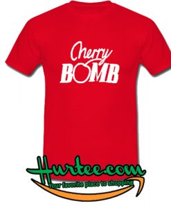 Cherry Bomb tshirt