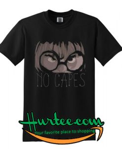 Edna mode No capes Incredibles shirt