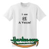 I Am So A Virgin T Shirt