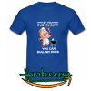 If You Rub My Butt You Can Pull My Pork T Shirt