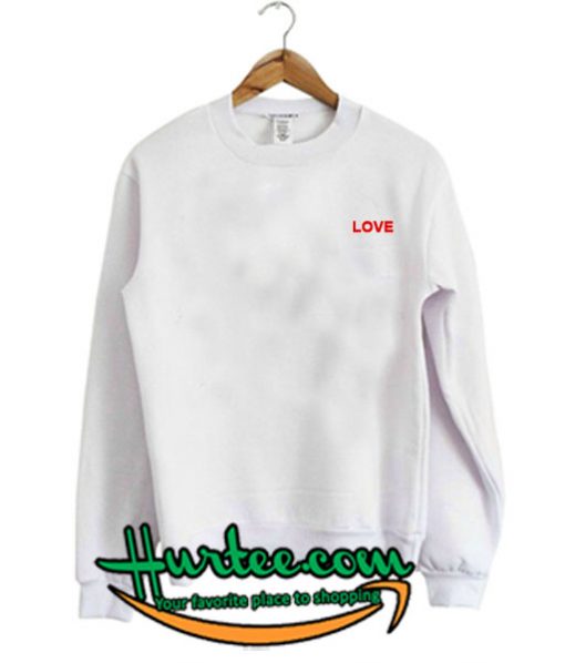 LOVE Sweatshirt