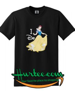 Snow White I do shirt