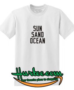 Sun Sand Ocean T-Shirt