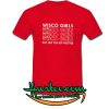 Wisco Girls Just Like You But Prettier T-Shirt