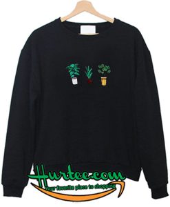 plants sweatshirt