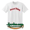 sweet thing t-shirt