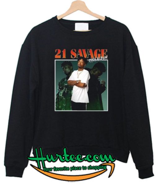 21 Savage Issa Album Sweatshirt