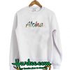 Aloha Sweatshirt