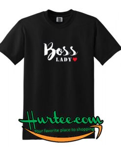 Boss Lady T Shirt