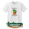 Don't Touch Me Cactus T shirt