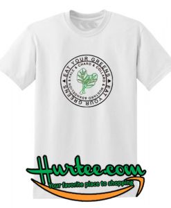 Eat Your Greens Vegetable T Shirt