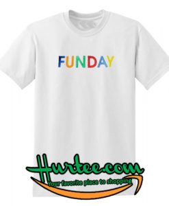 Funday Tshirt