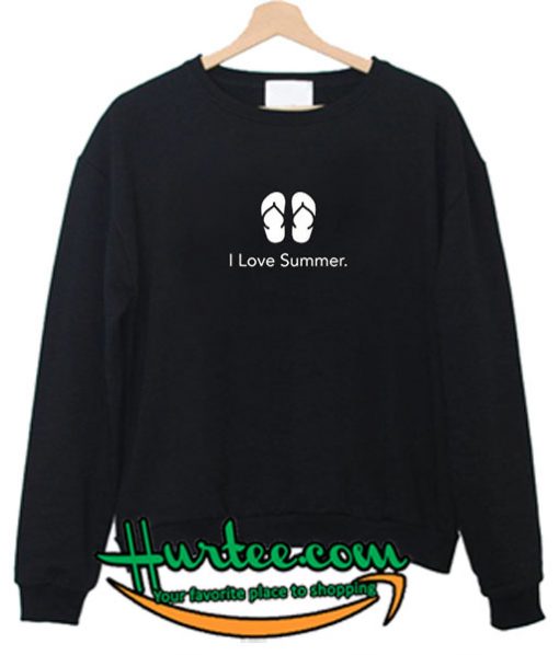 I Love Summer Sweatshirt