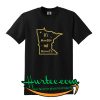 It’s Minnesota Not MinnesoTA Funny Harry Potter shirt