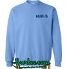 Malibu Ca Sweatshirt