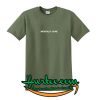 Mentally Gone Green Army T Shirt