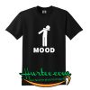 Mood Dab T SHIRT