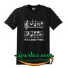 Music it’s a band thing T shirt