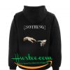 Nothing hand hoodie Back