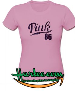 Pink 86 T Shirt