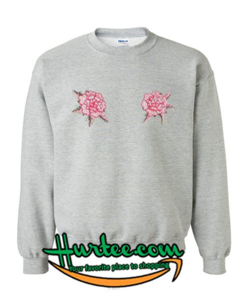 Rose Boobs Sweatshirt