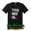 Thankful T Shirt