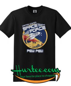 United States Space Force Pew Pew T Shirt