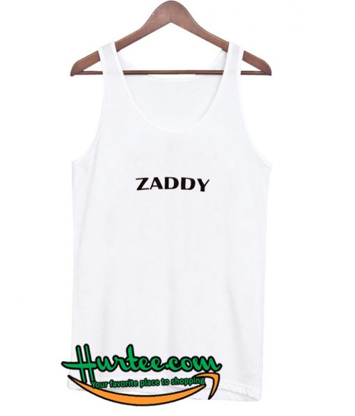 Zaddy Tank Top