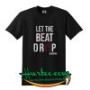 Adenosine let the beat drop T-Shirt