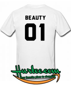 Beauty 01 Back T-Shirt