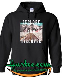 Explore and Discover Hoodie