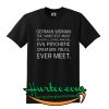 German woman the sweetest most beautiful loving am T-Shirt