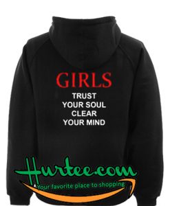 Girls Trust Your Soul Clear Hoodie