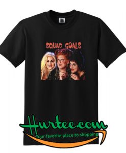 Hocus pocus squad goals T shirt