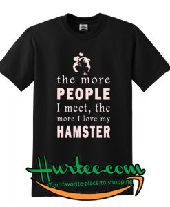 I Love My Hamster T Shirt