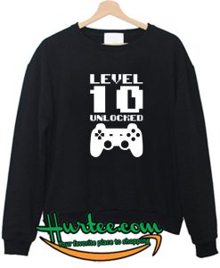 Level 10 Unlocked Sweatshirt