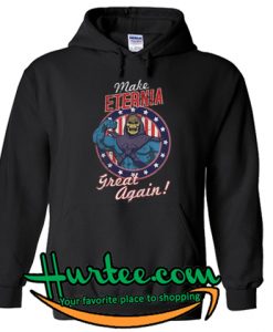 Make Eternia Great Again Hoodie