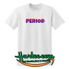 Period Color T-Shirt