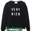 Very Bien Sweatshirt