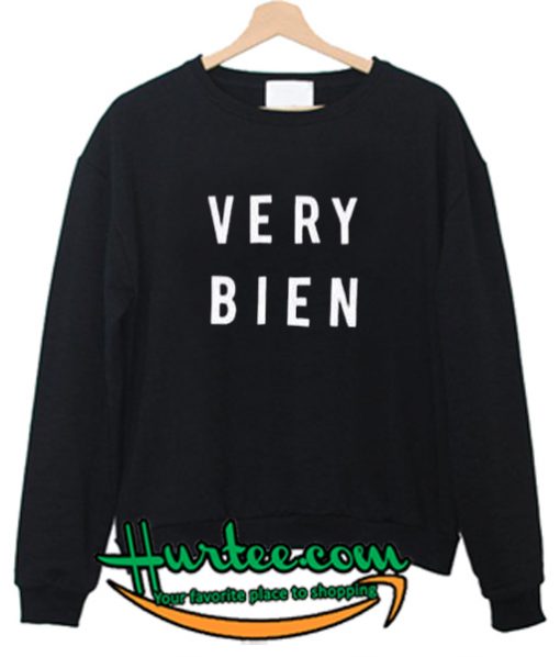 Very Bien Sweatshirt