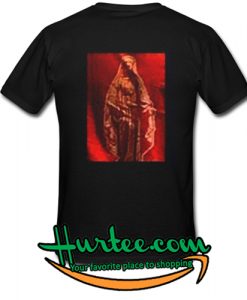 Virgin Mary T Shirt Back